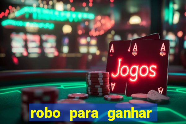 robo para ganhar no fortune tiger